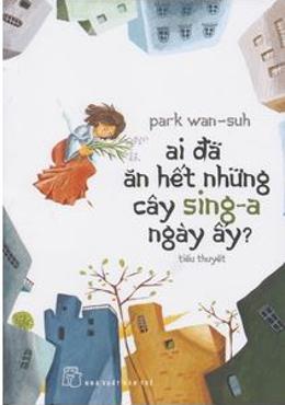 ai đã ặn hết những cây sing-a ngày ấy?