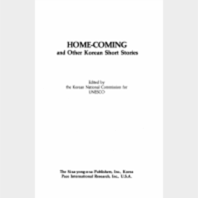 Home-Coming and Other Korean Short Stories