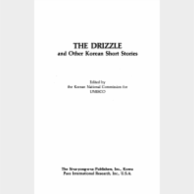 The Drizzle and Other Korean Short Stories