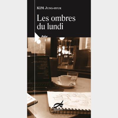 LES OMBRES DU LUNDI