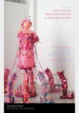 Poems of Kim Yideum, Kim Haengsook, & Kim Min Jeong