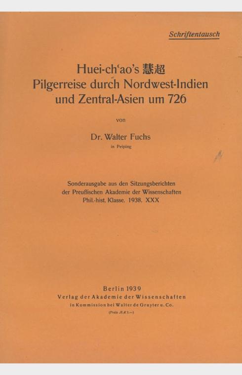 Huei-ch'ao's Pilgerreise durch Nordwest-Indien u. Zentral-Asien um 726