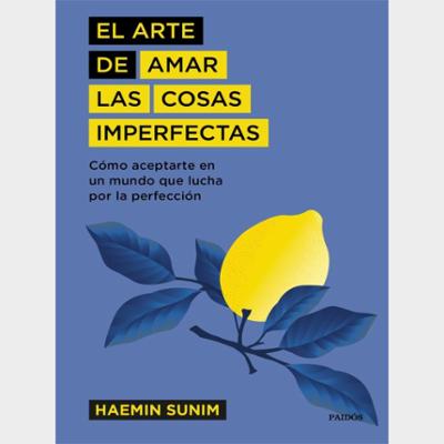 El arte de amar las cosas imperfectas