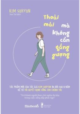 Thoải Mái Mà Không Cần Gắng Gượng