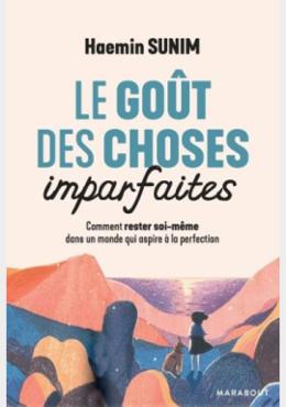 Le goût des choses imparfaites