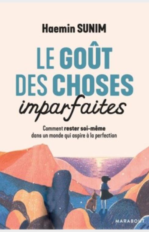 Le goût des choses imparfaites