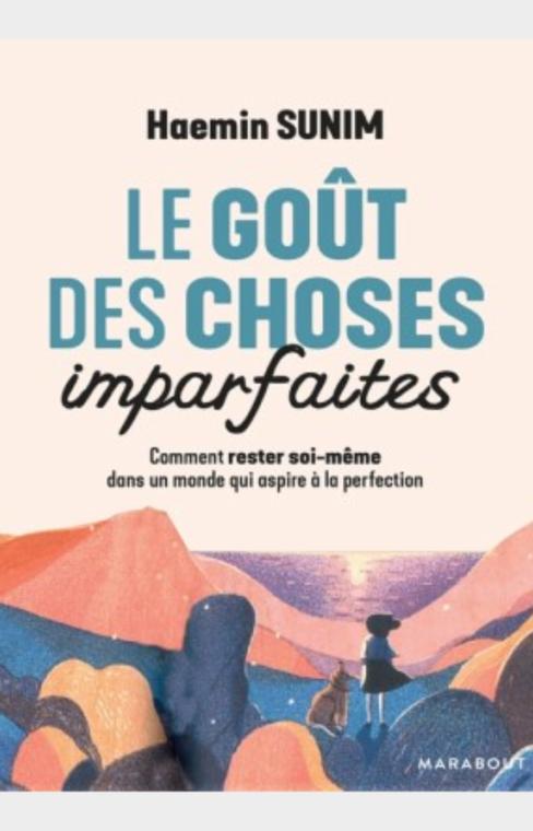 Le goût des choses imparfaites