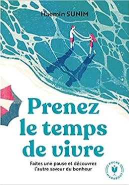 Prenez le temps de vivre