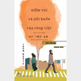 Niềm vui và nỗi buồn của công việc