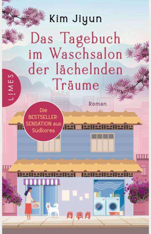 Das Tagebuch im Waschsalon der lächelnden Träume