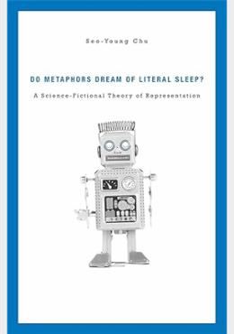 Do Metaphors Dream of Literal Sleep?