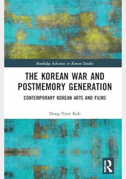 The Korean War and Postmemory Generation