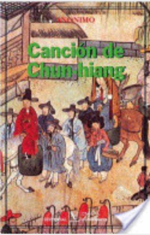 La canción de Chun-hiang :  UNA HISTORIA DE INOCENCIA Y CORAJE  [Googleplay E-Book]