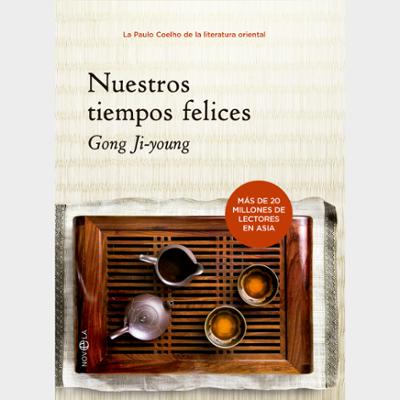 Nuestros tiempos felices [Kindle Edition]