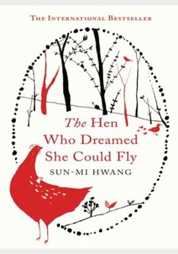 The Hen Who Dreamed she Could Fly