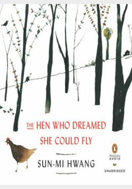 The Hen Who Dreamed She Could Fly