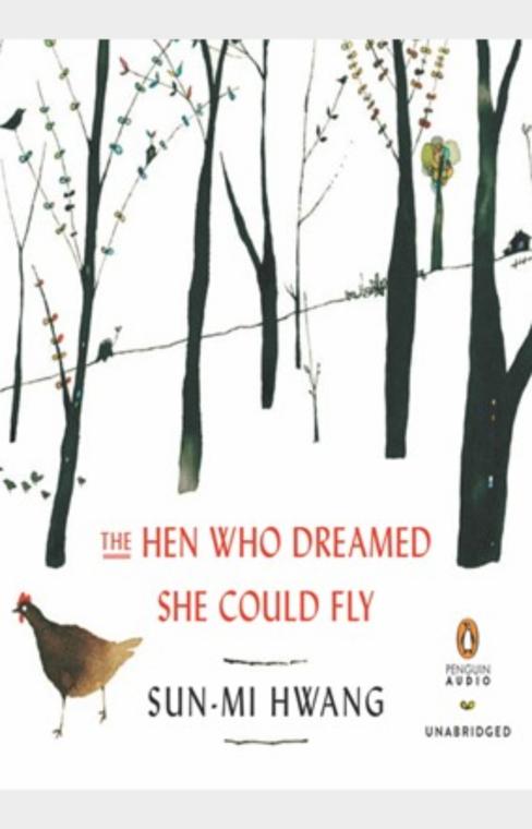 The Hen Who Dreamed She Could Fly