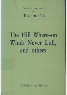 The hill where-on winds never lull, and others