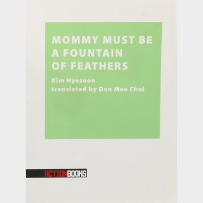 Mommy Must be a Fountain of Feathers