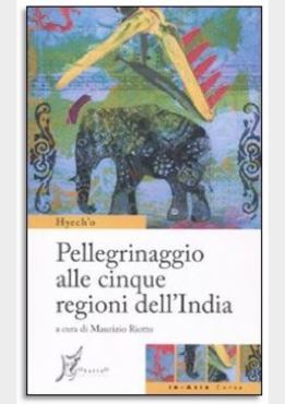 PELLEGRINAGGIO ALLE CINQUE REGIONI DELL'INDIA