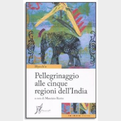 PELLEGRINAGGIO ALLE CINQUE REGIONI DELL'INDIA