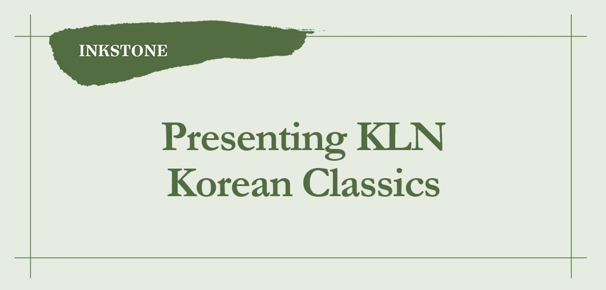 Presenting KLN Korean Classics