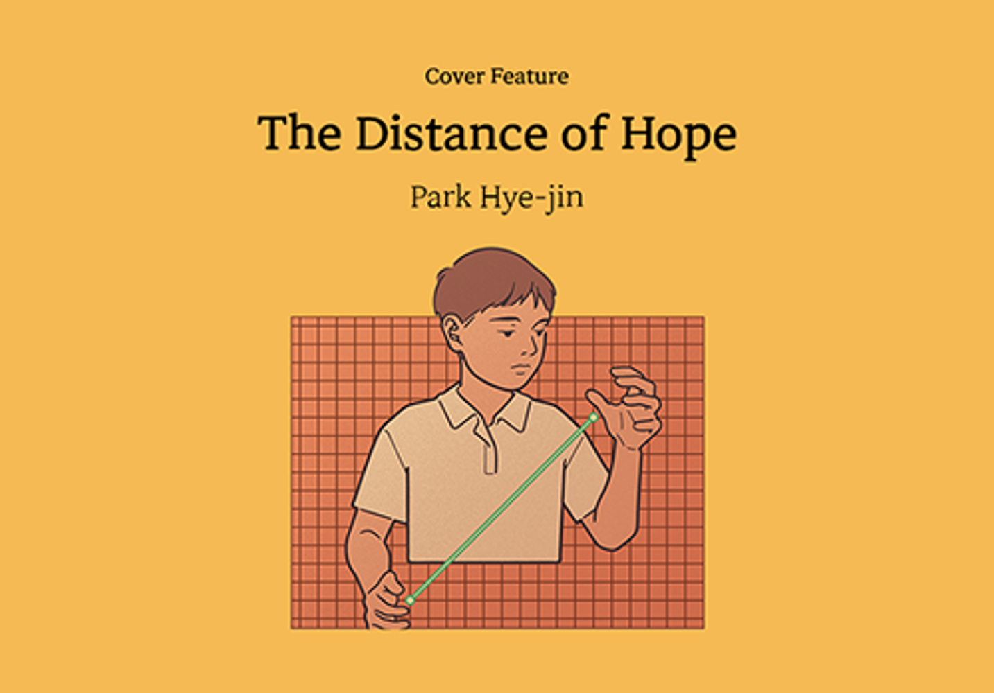 [Cover Feature] The Distance of Hope