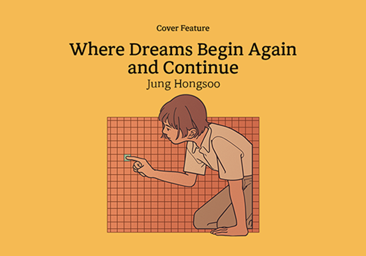 [Cover Feature] Where Dreams Begin Again and Continue